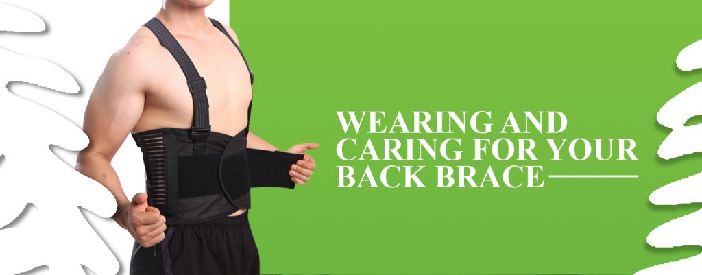 Wearing And Caring For Your Back Brace Spine Ina