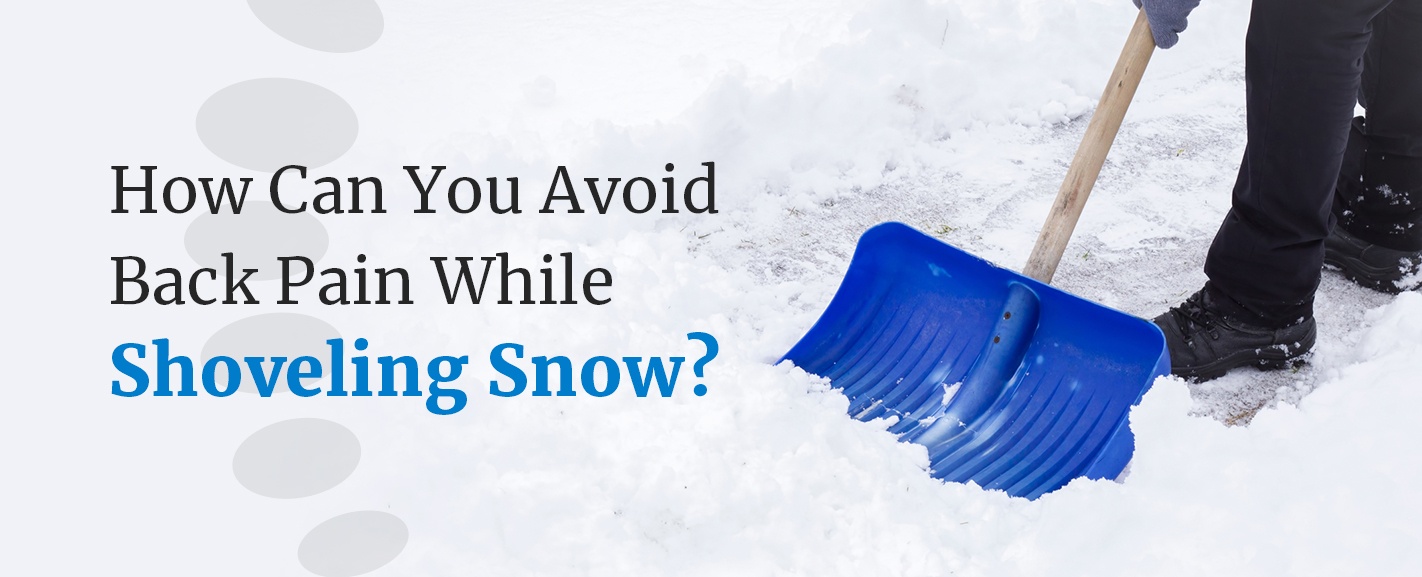 avoid back pain while shoveling snow